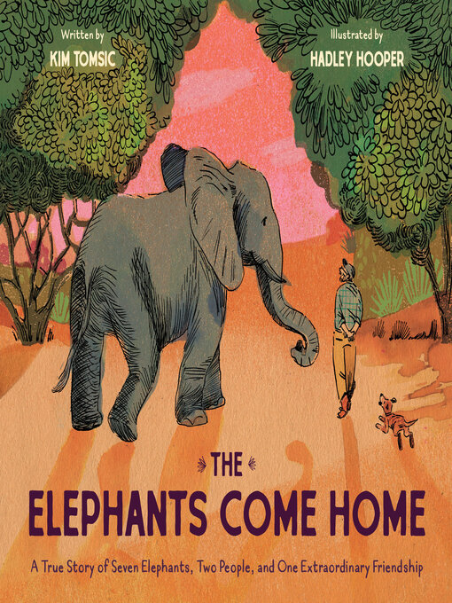 Title details for The Elephants Come Home by Kim Tomsic - Available